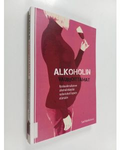 käytetty kirja Alkoholin vaurioittamat