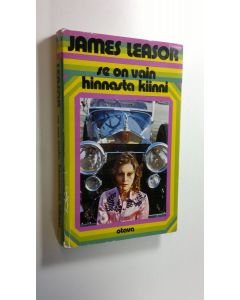 Kirjailijan James Leasor käytetty kirja Se on vain hinnasta kiinni