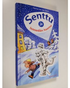 Kirjailijan Hanna van der Steen uusi kirja Senttu ja isosedän haamu (UUSI)