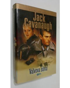 Kirjailijan Jack Cavanaugh käytetty kirja Liekkien läpi Valvova silmä