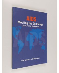 Kirjailijan Sonja Weinreich käytetty kirja AIDS, meeting the challenge : data, facts, background - AIDS.