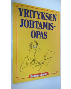 Kirjailijan Olavi Tiusanen käytetty kirja Yrityksen johtamisopas