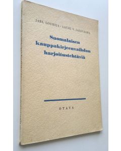Kirjailijan Jarl ym. Louhija käytetty kirja Suomalaisen kauppakirjeenvaihdon harjoitustehtäviä