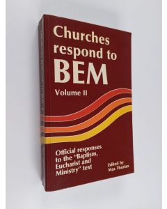 käytetty kirja Churches respond to BEM : official responses to the "Baptism, Eucharist and Ministry" text 2