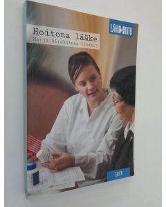 Kirjailijan Marja Airaksinen käytetty kirja Hoitona lääke