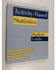Kirjailijan Richard L. Scheaffer käytetty kirja Activity-based Statistics : Student Guide