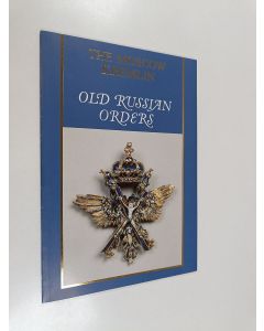 käytetty kirja The Moscow Kremlin : Old Russian orders