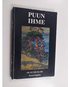 Kirjailijan Olavi Huikari käytetty kirja Puun ihme