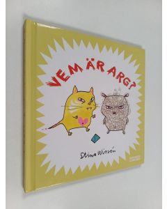 Kirjailijan Stina Wirsen käytetty kirja Vem är arg?