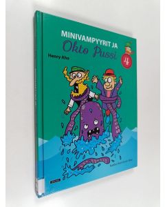 Kirjailijan Henry Aho käytetty kirja Minivampyyrit ja Okto Pussi