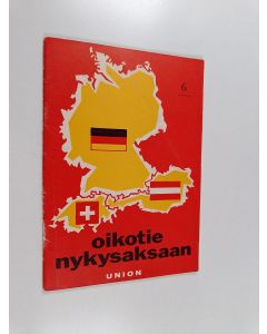 Kirjailijan Ilmari Lahti käytetty teos Oikotie nykysaksaan 6