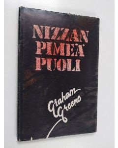 Kirjailijan Graham Greene käytetty kirja Nizzan pimeä puoli : j'accuse - minä syytän