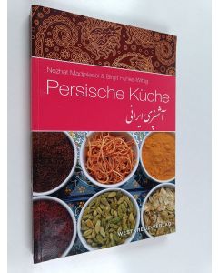 Kirjailijan Nezhat Madjelessi & Birgit Funke-Wittig käytetty kirja Persisches Küche