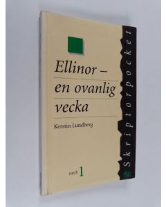 Kirjailijan Kerstin Lundberg käytetty kirja Ellinor - en ovanlig vecka