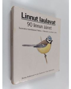 Kirjailijan Lars Svensson käytetty kirja Linnut laulavat 90 linnun äänet