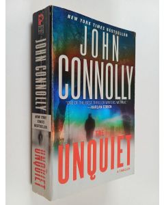 Kirjailijan John Connolly käytetty kirja The Unquiet : A Thriller