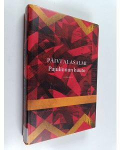 Kirjailijan Päivi Alasalmi käytetty kirja Pajulinnun huuto