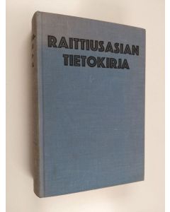 käytetty kirja Raittiusasiain tietokirja