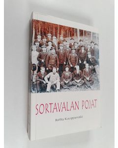 käytetty kirja Sortavalan pojat ja muita havaintoja Suomen suuriruhtinaskunnan viimeisistä ja tasavallan ensimmäisistä vuosikymmenistä
