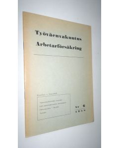 Tekijän Bruuno Sarkko  käytetty teos Työväenvakuutus N:o 6 / 1958