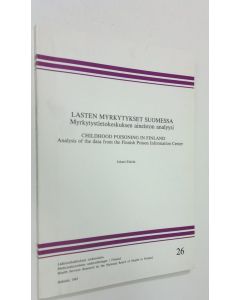 Kirjailijan Juhani Eskola käytetty kirja Lasten myrkytykset Suomessa : myrkytystietokeskuksen aineiston analyysi = Childhood poisoning in Finland : analysis of the data from the Finnish Poison Information Center