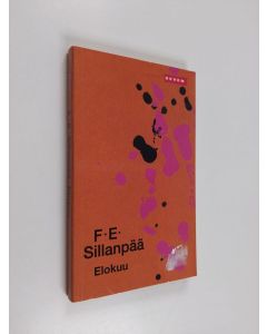 Kirjailijan F. E. Sillanpää käytetty kirja Elokuu