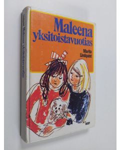 Kirjailijan Marita Lindquist käytetty kirja Maleena, yksitoistavuotias