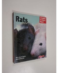 Kirjailijan Carol Himsel Daly käytetty kirja Rats : everything about purchase, care, nutrition, handling, and behavior