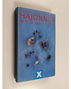 Kirjailijan Boris Kagarlitski käytetty kirja Hajonnut monoliitti