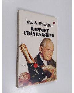 Kirjailijan Kar de Mumma käytetty kirja Rapport från en ishink