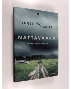 Kirjailijan Thomas Engström käytetty kirja Nattavaara : roman i katastrofernas tid