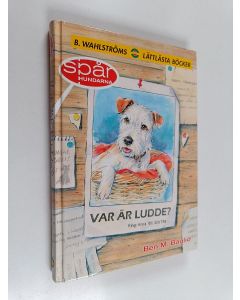 Kirjailijan Ben M. Baglio käytetty kirja Var är Ludde?