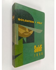 käytetty kirja SoldF 1960 - Soldaten i fält