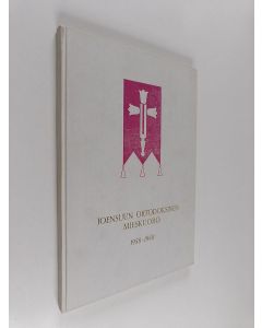 Kirjailijan Viljam Piiroinen käytetty kirja Joensuun ortodoksinen mieskuoro 1958-1968