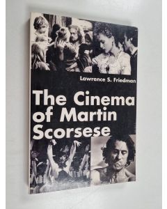 Kirjailijan Lawrence S. Friedman käytetty kirja The Cinema of Martin Scorsese