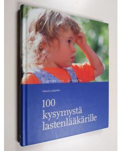 Kirjailijan Hannu Jalanko käytetty kirja 100 kysymystä lastenlääkärille