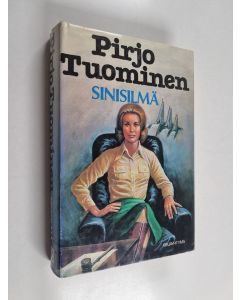 Kirjailijan Pirjo Tuominen käytetty kirja Sinisilmä