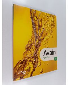 Kirjailijan Kimmo Nyrhinen käytetty kirja Avain E : kemia 3 - Kemia