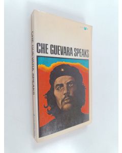 Kirjailijan Ernesto Guevara käytetty kirja Che Guevara speaks : selected speeches and writings