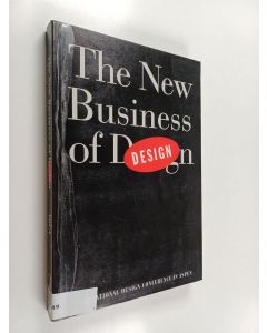 käytetty kirja The new business of design : The Forty-Fifth International Design Conference in Aspen