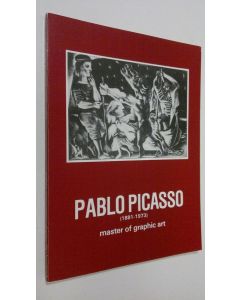 käytetty kirja Pablo Picasso (1881-1973)  .a retrospective exhibition of the artist's graphic work