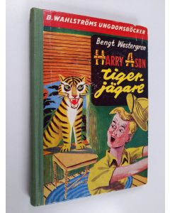 Kirjailijan Bengt Westergren käytetty kirja Harry A:son : Tigerjägare