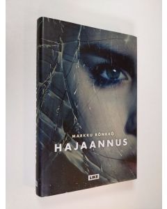Kirjailijan Markku Rönkkö käytetty kirja Hajaannus : romaani