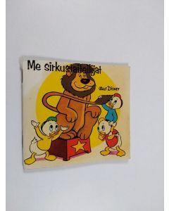 Kirjailijan Walt Disney käytetty teos Me sirkustaiteilijat