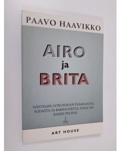 Kirjailijan Paavo Haavikko käytetty kirja Airo ja Brita : näytelmä