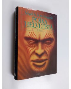 Kirjailijan Arkadi Strugatski käytetty kirja Poika helvetistä : kaksi pienoisromaania