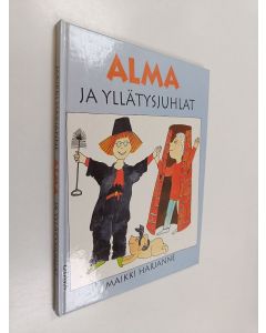 Kirjailijan Maikki Harjanne käytetty kirja Alma ja yllätysjuhlat