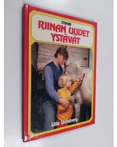 Kirjailijan Ulla Ståhlberg käytetty kirja Riinan uudet ystävät