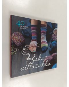 Kirjailijan Taija Kuula käytetty kirja Rakas villasukka : 40 kauneinta ohjetta