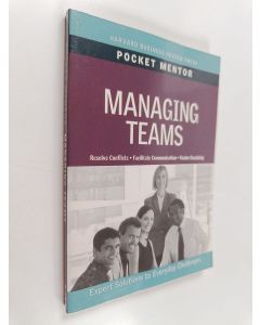 käytetty kirja Managing teams : Expert solutions to everyday challenges